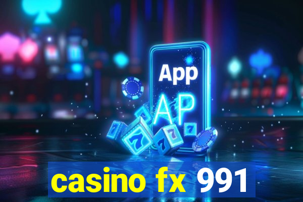 casino fx 991