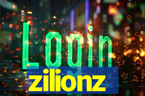 zilionz