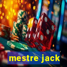 mestre jack