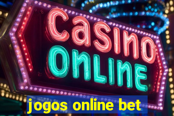 jogos online bet