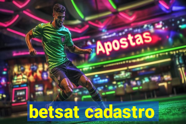 betsat cadastro