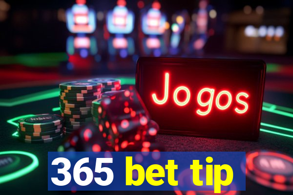 365 bet tip