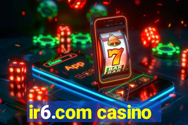 ir6.com casino