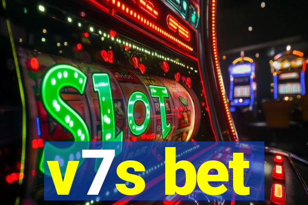 v7s bet