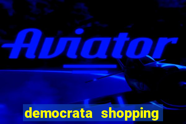 democrata shopping da bahia