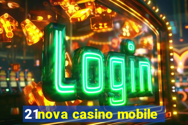 21nova casino mobile