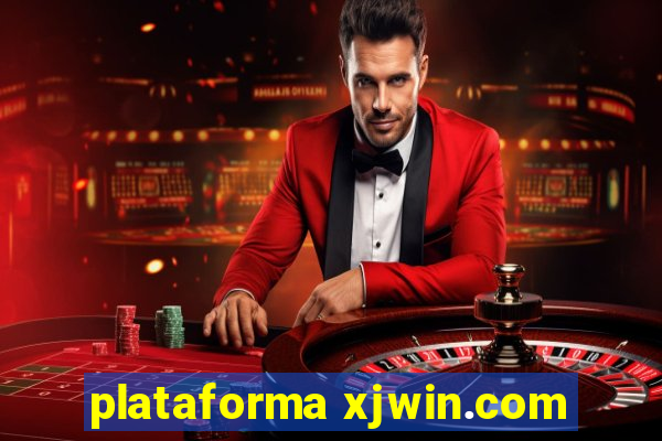 plataforma xjwin.com