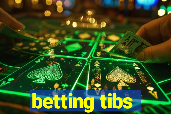 betting tibs