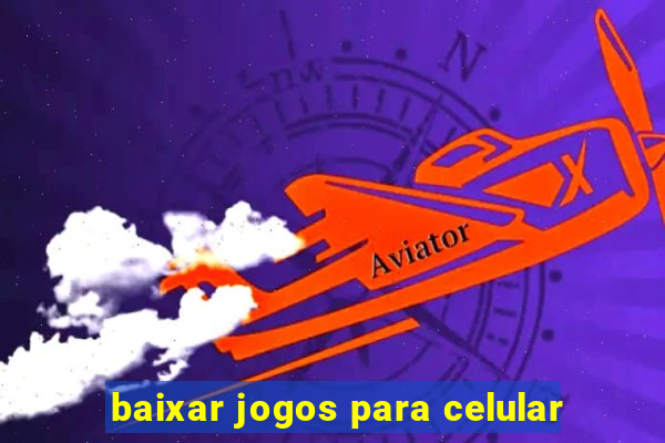 baixar jogos para celular