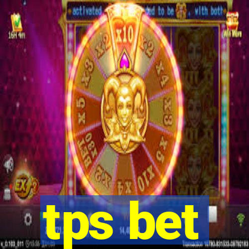 tps bet