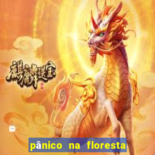 pânico na floresta 4 filme completo dublado mega filmes