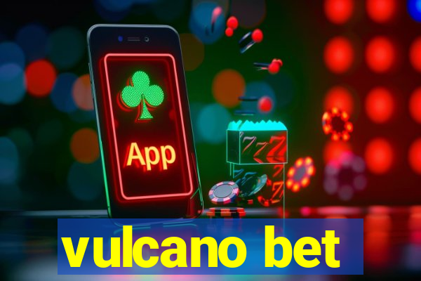 vulcano bet