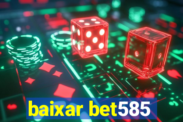 baixar bet585