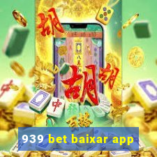 939 bet baixar app