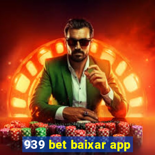 939 bet baixar app