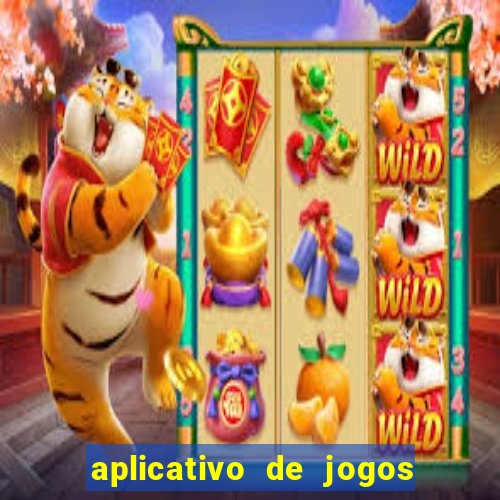 aplicativo de jogos que pagam dinheiro de verdade