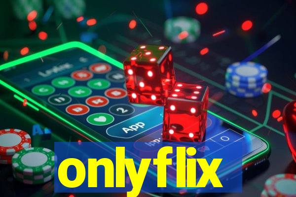 onlyflix