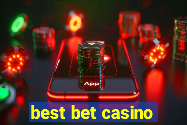 best bet casino