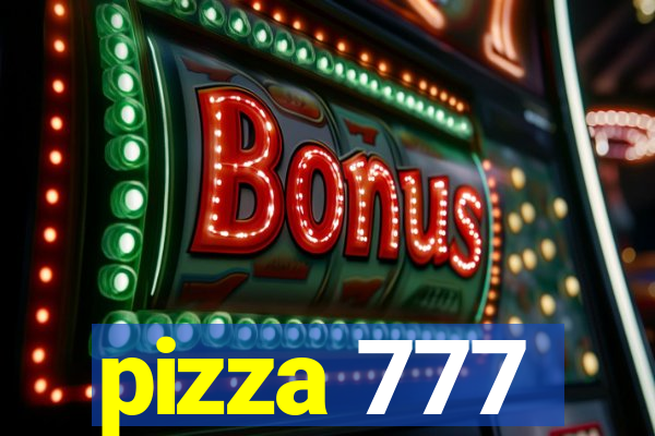 pizza 777