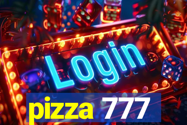 pizza 777