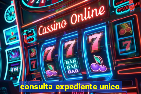 consulta expediente unico