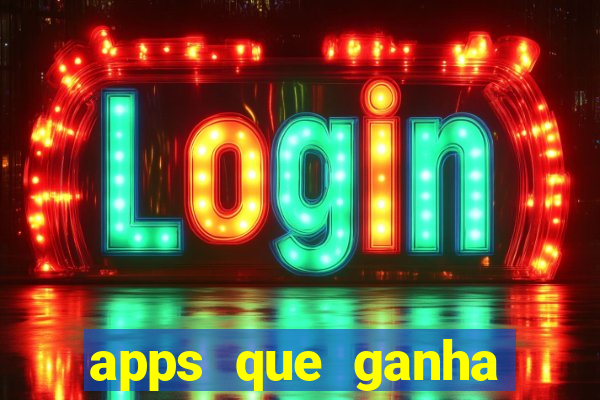 apps que ganha dinheiro jogando