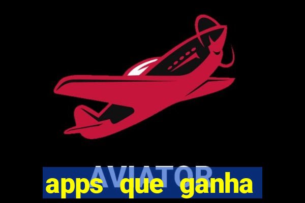 apps que ganha dinheiro jogando