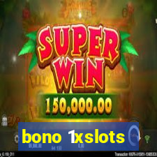 bono 1xslots