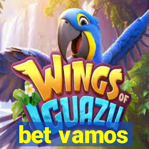 bet vamos