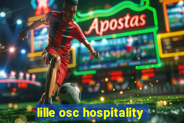 lille osc hospitality