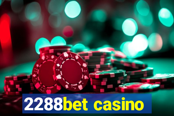 2288bet casino