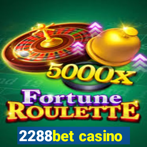 2288bet casino