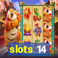 slots 14