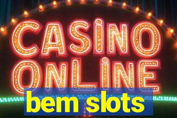 bem slots