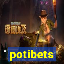 potibets