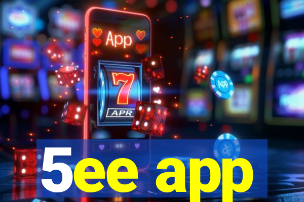 5ee app