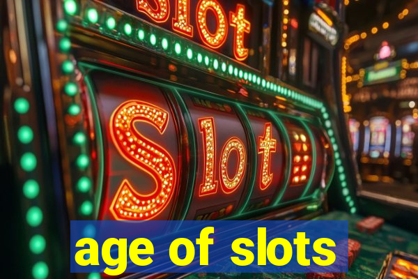 age of slots