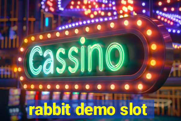 rabbit demo slot