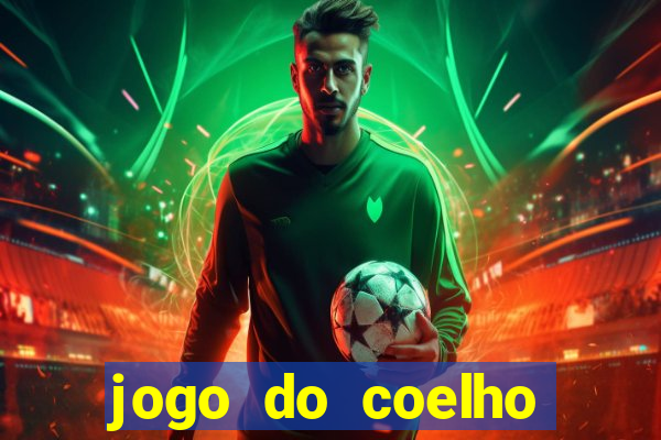 jogo do coelho jogo do coelho