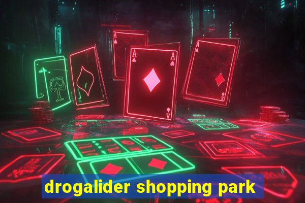 drogalider shopping park