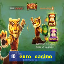 10 euro casino bonus ohne einzahlung 2021