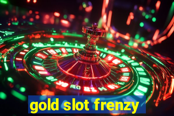 gold slot frenzy