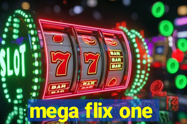 mega flix one