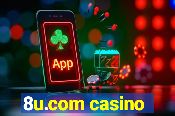 8u.com casino