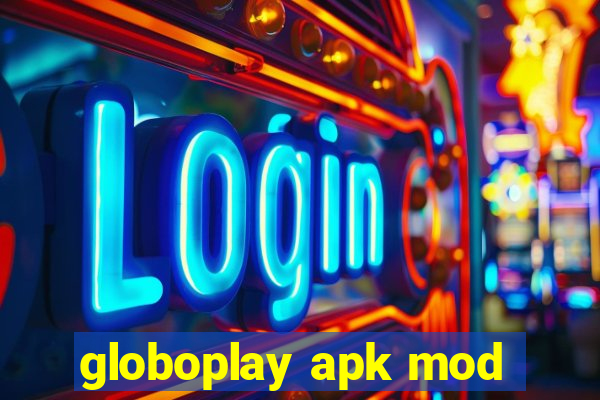 globoplay apk mod