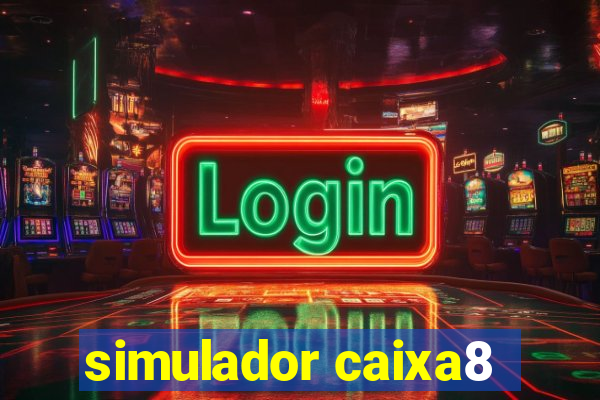 simulador caixa8