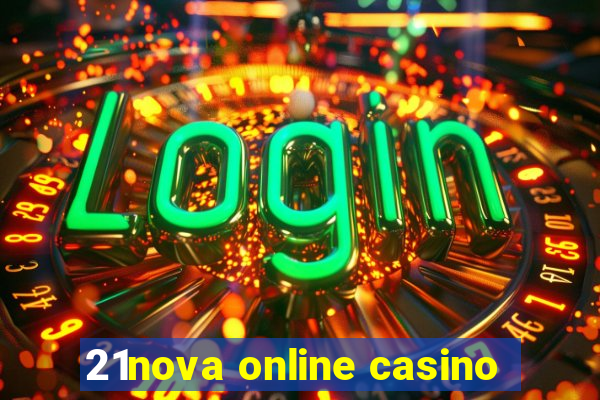 21nova online casino