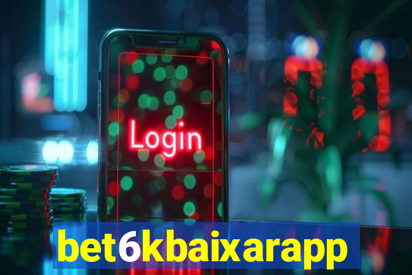 bet6kbaixarapp