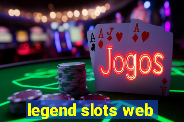 legend slots web