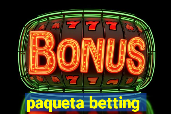 paqueta betting